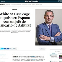 White & Case coge impulso en Espana con un jefe de bancario de Ashurst